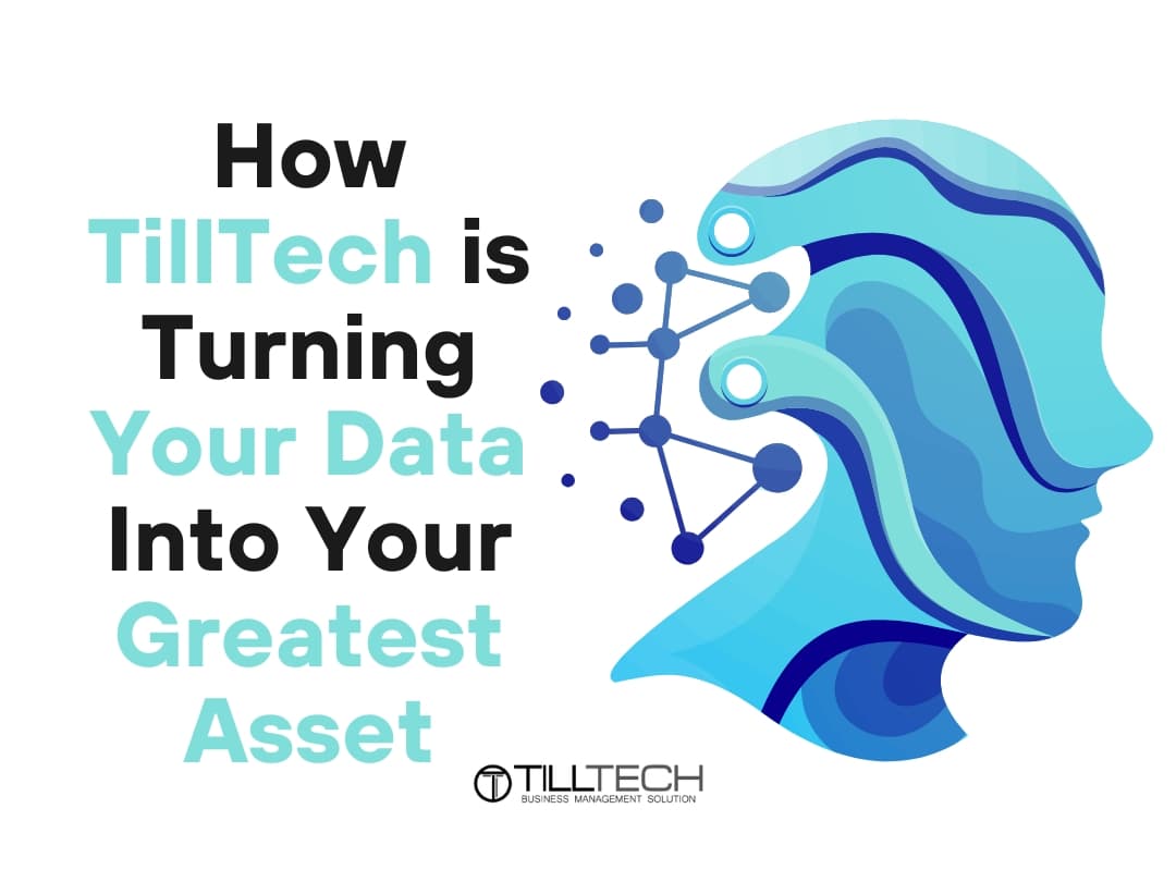 AI is Coming! How Till.Tech is Turning Your Data Into Your Greatest Asset