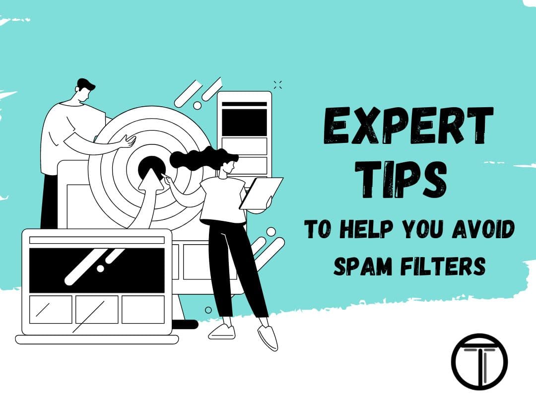 Tips to steer clear of spam filters in 2024