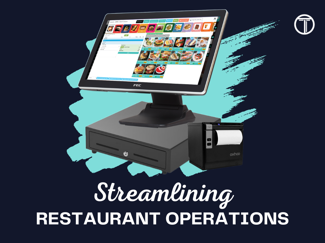 Streamlining Restaurant Operations with Till Tech: The All-in-One Solution to Cut Costs and Boost Efficiency